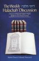 The Weekly Halachah Discussion- 2 Volumes